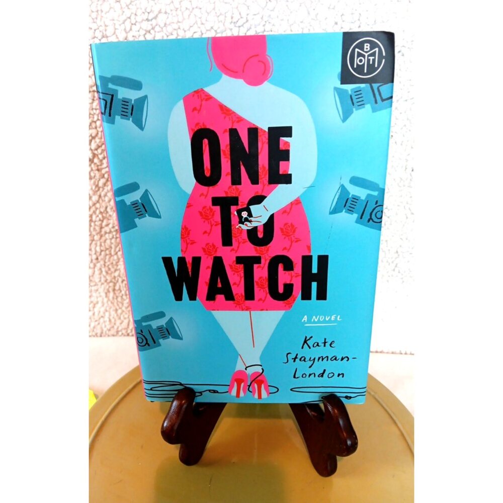 One to Watch: A Novel by Kate Stayman SIGNED COPY, on Cover of Book